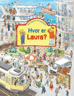 Hvor er Laura? : min første myldrebog