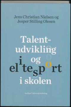 Talentudvikling og elitesport i skolen