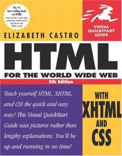 HTML for the world wide web : with XHTML and CSS