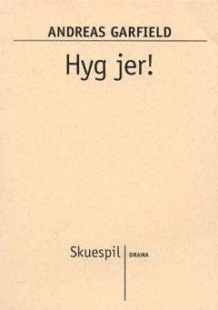 Hyg jer!