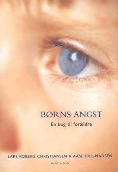 Børns angst : en bog til forældre