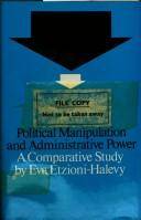 Political manipulation and administrative power : a comparative study