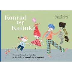 Konrad og Katinka - dengang Konrad og Katinkas far begyndte at skynde sig langsomt