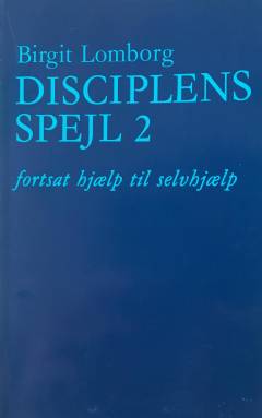Disciplens spejl. Bind 2