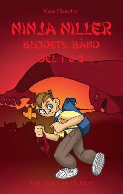 Ninja Niller - Blodets bånd. Del 1 & 2