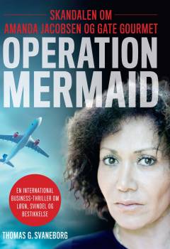 Operation Mermaid : skandalen om Amanda Jacobsen og Gate Gourmet
