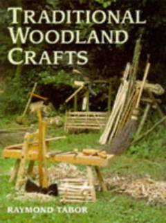 Traditional woodland crafts : a practical guide