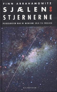 Sjælen og stjernerne : psykologien bag de moderne veje til frelsen
