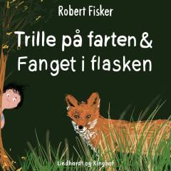 Trille på farten: Fanget i flasken