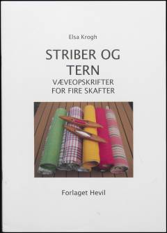 Striber og tern : væveopskrifter for fire skafter