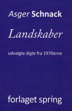 Landskaber : udvalgte digte fra 1970'erne
