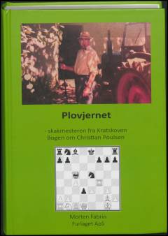 Plovjernet : skakmesteren fra Kratskoven : bogen om Christian Poulsen