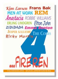 Fireren : sang og sammenspil for folkeskole, musikskole, efterskole, højskole, gymnasium, HF og seminarium
