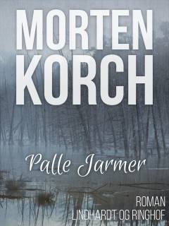 Palle Jarmer : roman fra den gamle vandmølle