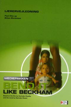 Bend it like Beckham -- Lærervejledning