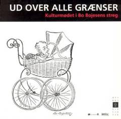 Ud over alle grænser : kulturmødet i Bo Bojesens streg