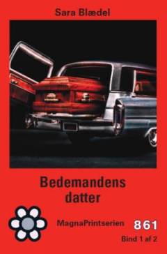 Bedemandens datter. Bind 1 (Stor skrift)