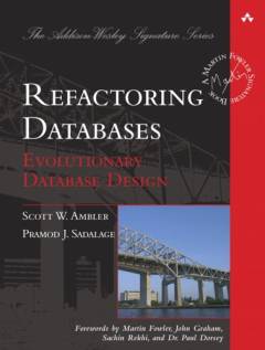 Refactoring databases : evolutionary database design