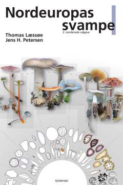 Nordeuropas svampe. Bind 1