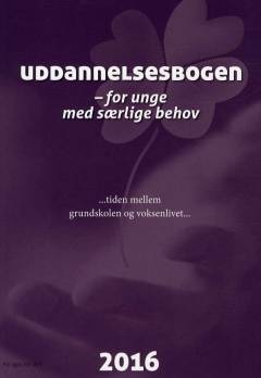 Ud i fremtiden : bogen for unge med særlige behov : fra grundskole til voksenliv med et handicap. Årgang 2022