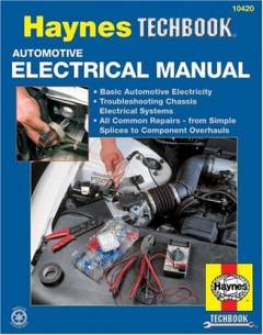 The Haynes automotive electrical manual