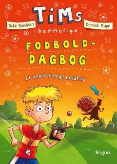 Tims hemmelige fodbold-dagbog - et unødvendigt boldtab