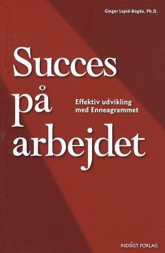 Succes på arbejdet : effektiv udvikling med enneagrammet