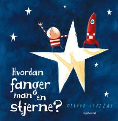 Hvordan fanger man en stjerne?