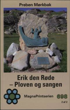 Erik den Røde. 2, Ploven og sangen. Bind 2 (Stor skrift)
