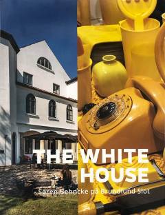 The White House : Søren Behncke på Brundlund Slot
