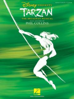 Tarzan - the Broadway musical : \piano, vocal, guitar\