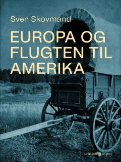 Europa og flugten til Amerika