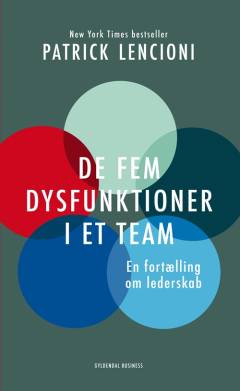 De fem dysfunktioner i et team : en fortælling om lederskab