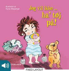 Jeg vil ikke - ha' tøj på!