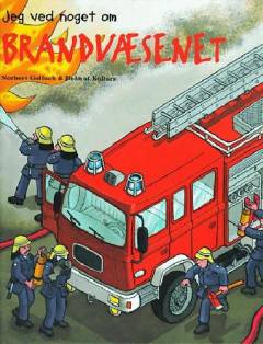 Jeg ved noget om brandvæsenet
