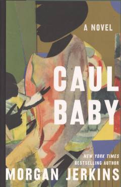 Caul baby : a novel