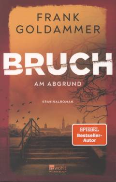 Bruch - am Abgrund : Kriminalroman