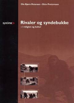 Rivaler og syndebukke - i religion og kultur