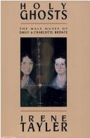 Holy ghosts : the male muses of Emily and Charlotte Brontë