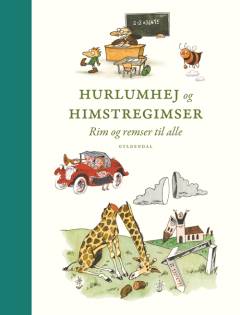 Hurlumhej og himstregimser : rim og remser til alle