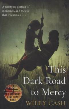 This dark road to mercy