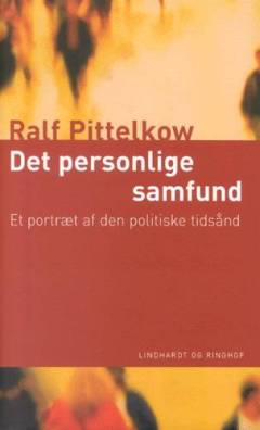 Det personlige samfund : et portræt af den politiske tidsånd