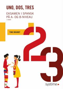 Uno, dos, tres : eksamen i spansk på A- og B-niveau