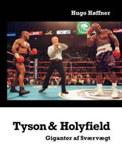 Tyson & Holyfield : giganter af sværvægt