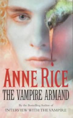 The vampire Armand : the vampire chronicles