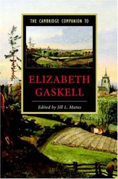 The Cambridge companion to Elizabeth Gaskell