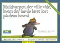 Muldvarpen, der ville vide, hvem der havde lavet lort på dens hoved