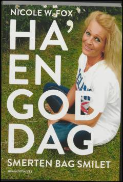 Ha' en god dag : smerten bag smilet