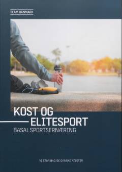 Kost og elitesport : basal sportsernæring