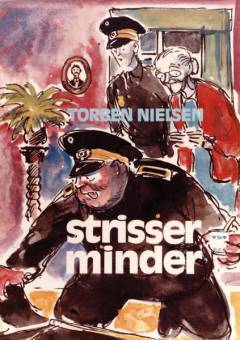 Strisser-minder : fra "landsbydrengen"s politi-tid